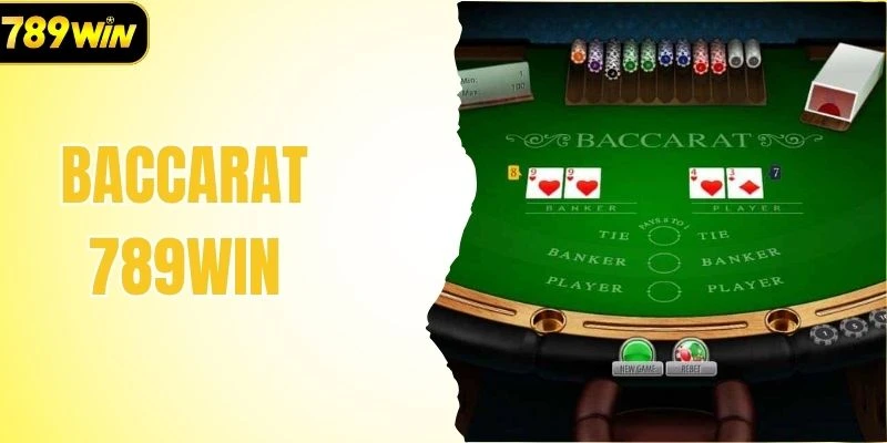 Baccarat 789Win - Chinh Phục Thành Công Mọi Cuộc Chơi